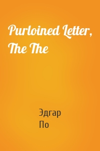 Purloined Letter, The The