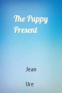 The Puppy Present