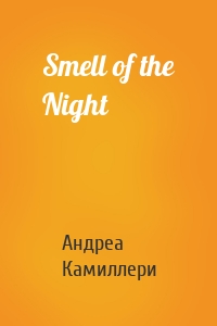 Smell of the Night