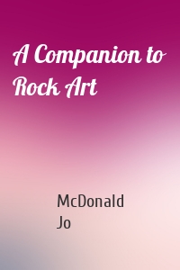 A Companion to Rock Art