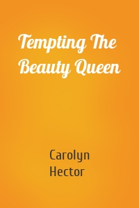 Tempting The Beauty Queen