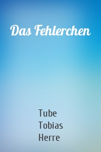 Das Fehlerchen