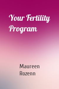 Your Fertility Program