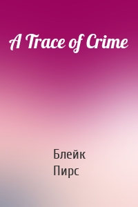 A Trace of Crime