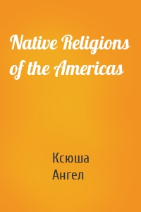 Native Religions of the Americas