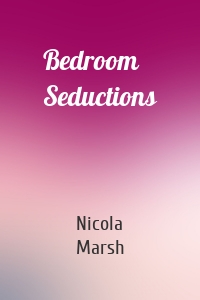 Bedroom Seductions