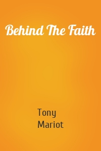 Behind The Faith