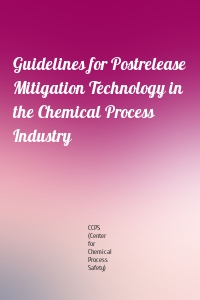 Guidelines for Postrelease Mitigation Technology in the Chemical Process Industry