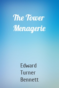 The Tower Menagerie