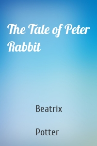 The Tale of Peter Rabbit