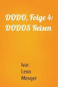 DODO, Folge 4: DODOS Reisen