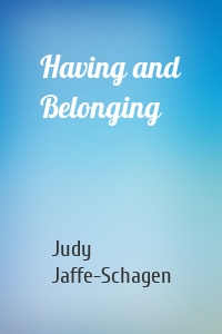 Having and Belonging