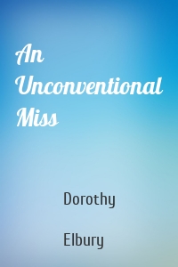 An Unconventional Miss