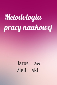 Metodologia pracy naukowej