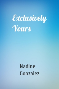 Exclusively Yours