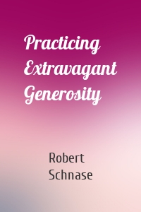 Practicing Extravagant Generosity