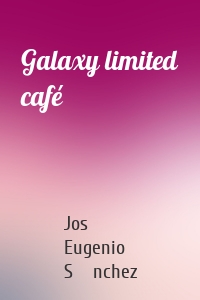 Galaxy limited café