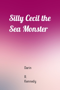 Silly Cecil the Sea Monster