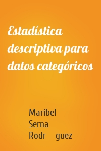 Estadística descriptiva para datos categóricos