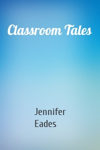 Classroom Tales