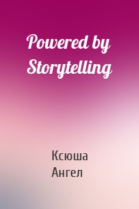 Powered by Storytelling