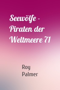Seewölfe - Piraten der Weltmeere 71