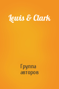 Lewis & Clark