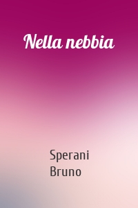 Nella nebbia