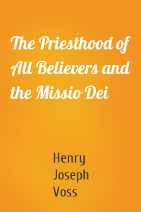 The Priesthood of All Believers and the Missio Dei