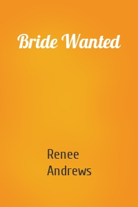 Bride Wanted