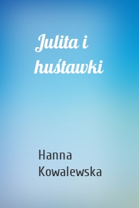 Julita i huśtawki