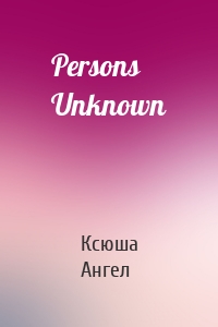 Persons Unknown