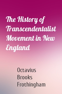 The History of Transcendentalist Movement in New England