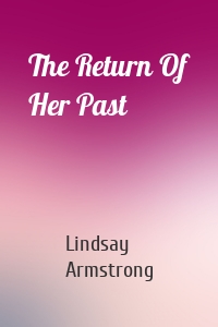 The Return Of Her Past