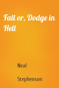 Fall or, Dodge in Hell