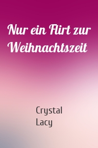 Nur ein Flirt zur Weihnachtszeit