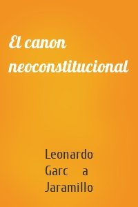 El canon neoconstitucional