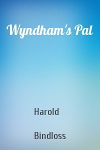 Wyndham's Pal