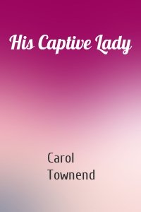 His Captive Lady