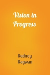 Vision in Progress