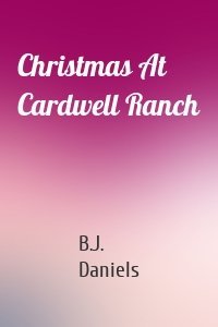 Christmas At Cardwell Ranch