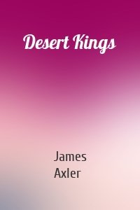 Desert Kings