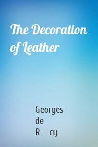 The Decoration of Leather