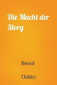 Die Macht der Story