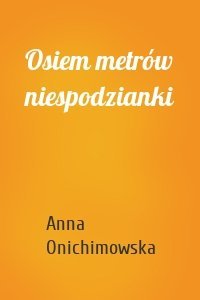 Osiem metrów niespodzianki