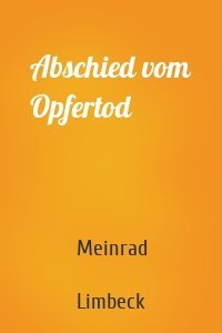 Abschied vom Opfertod