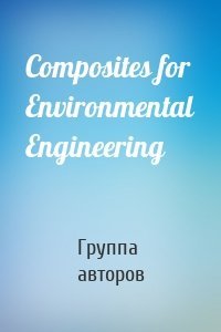 Composites for Environmental Engineering