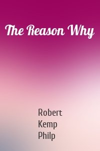 The Reason Why