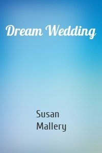 Dream Wedding