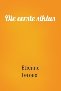 Die eerste siklus